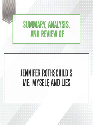 cover image of Summary, Analysis, and Review of Jennifer Rothschild's Me, Myself, and Lies